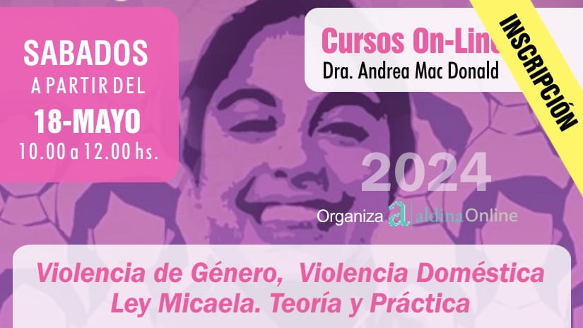 Videocurso por ZOOM de Violencia de Género, Violencia Doméstica, Ley Micaela. Teoría y Práctica